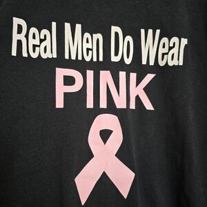 Real Men Do Wear Pink Men's XL Shirt Black Pink Ribbon T-shirt Cancer Care